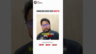 Knowledge Never Goes Wasted | Sachin Mittal Sir (Co-Founder, GO Classes) #GATE #gatemotivation