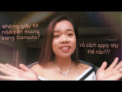 Video Du Học Canada ???????? Giấy Tờ Và Quá Trình Apply Visa... - YouTube