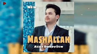 Azat Durdyyew - Mashallah 2023 // Official Music