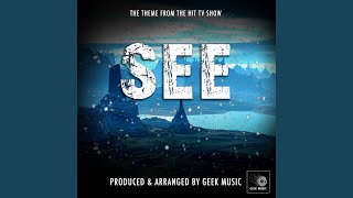 See Main Theme (From "See") - Geek Music