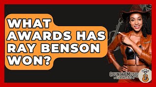 What Awards Has Ray Benson Won? - Country Music Chronicles