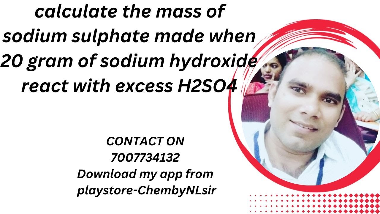 calculate the mass of sodium sulphate made when 20 gram of sodium