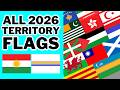 ALL Flags Of Dependent And Special Territories 2026 Edition