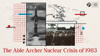 Closer than Cuba: the Able Archer Nuclear Crisis of 1983