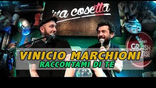 Vinicio Marchioni intervistato da Alessandro Pieravanti a Raccontami di Te
