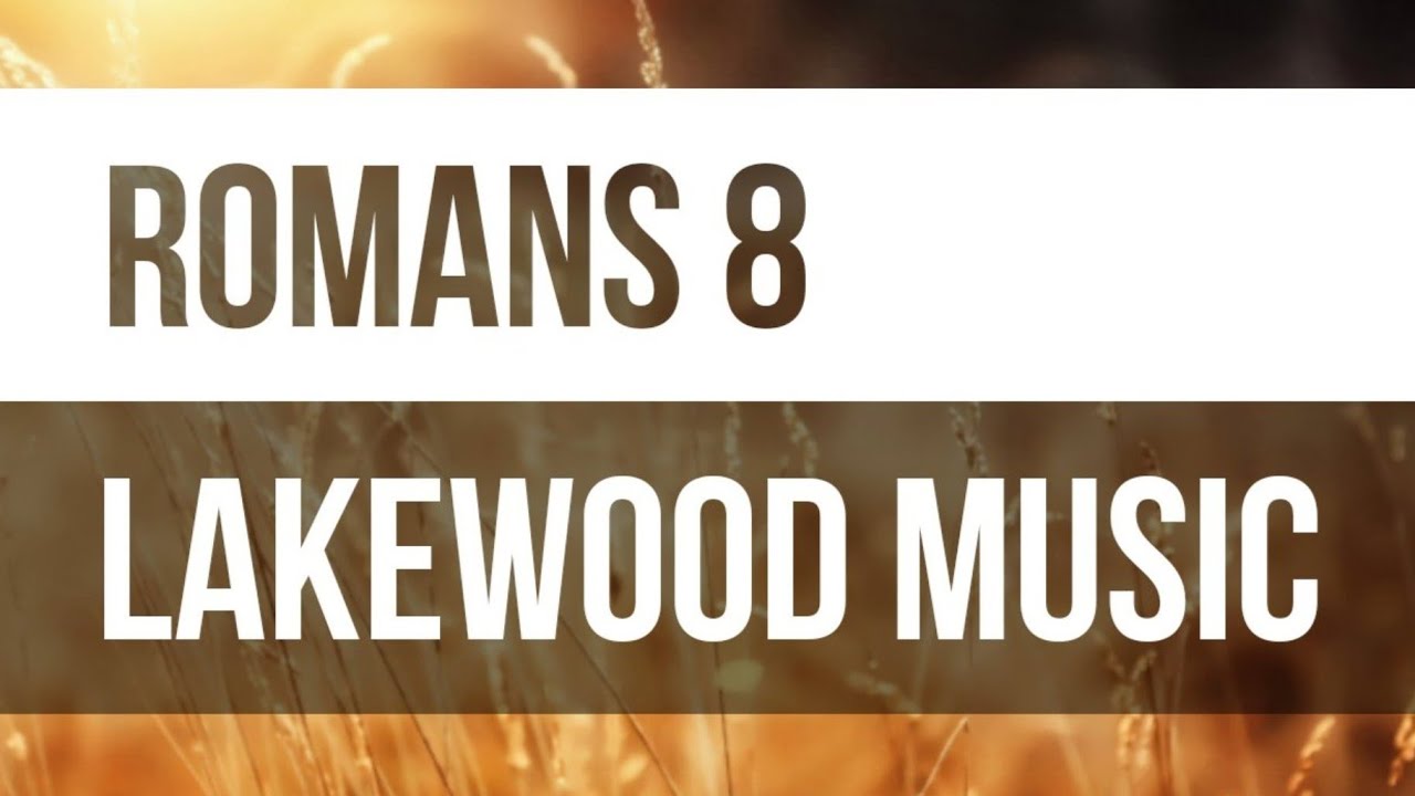 ⁣Romans 8 - Lakewood Music - 2021 Lyric Video ✝️ WIAAJML