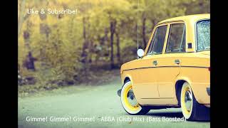 Gimme! Gimme! Gimme! - ABBA (Club Mix) (Bass Boosted) Resimi