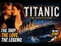 Titanic Final Moments: The Untold Truth | Full Documentary