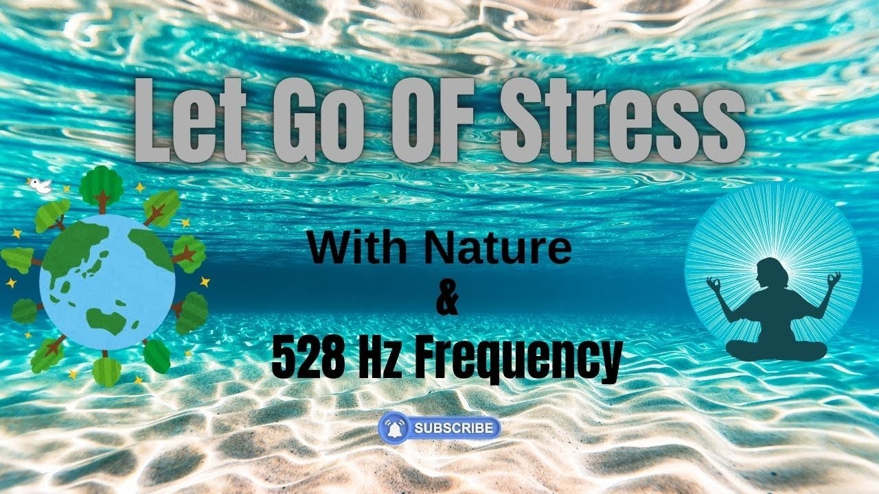 528Hz Miracle Frequency with Nature Sounds | Healing & Relaxation Music ...