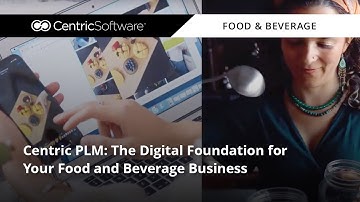Centric PLM: The Digital Foundation for Your Food and Beverage Business