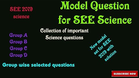 Science SEE Model question Solution: Collection of  SEE question | For SEE 2079 Science based on SEE