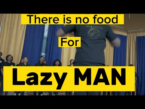 There Is No Food For LAZY MAN By The University Of Bamenda Choir