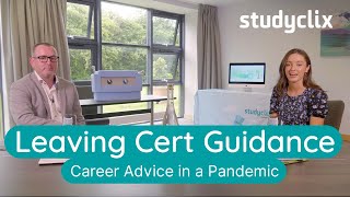Career Advice in the Pandemic - Studyclix | Leaving Cert Guidance