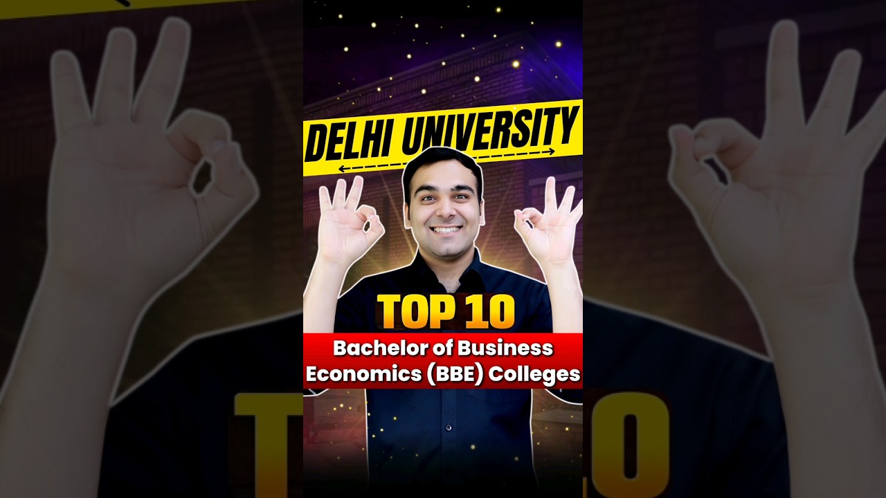 Top Reasons to Choose BBE at DU Colleges 🎓 