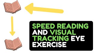 SPEED READING AND VISUAL TRACKING EYE EXERCISE
