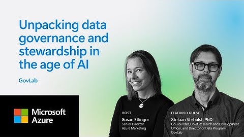 Unpacking data governance and stewardship in the age of AI | GovLab