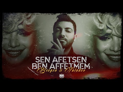 Sen Affetsen Ben Affetmem - Taladro & Bergen (ProdBy: Mustafa Barak)