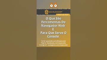 Javascript - O Que São Ferramentas Do Navegador Web E Para Que Serve O Console | Seja Coder #shorts