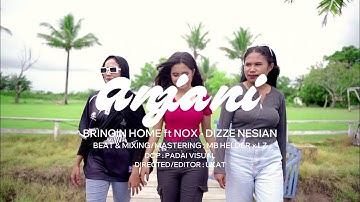 BRINGIN HOME - Anjani (feat. NOX, Dizze Nesian) (Official Music Video)