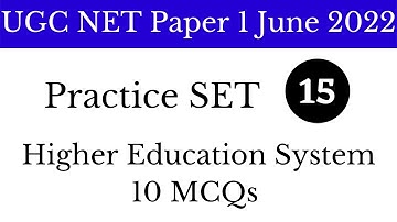 (Practice SET 15) Higher Education System उच्च शिक्षा प्रणाली 10 Most Important MCQs UGC NET Paper 1