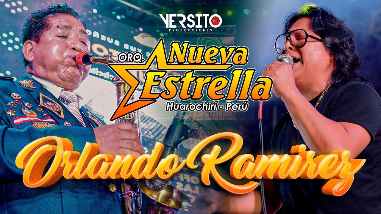 La Nueva Estrella de Huarochirí ft. Orlando Ramirez (EN VIVO 2024)