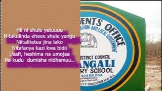 WIMBO WA SHULE YA KILANGALI SEKONDARI