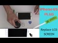 Iphone 6s plus  how to replace lcd screen by crocfix