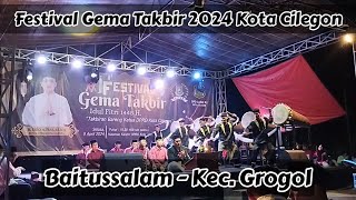 Download lagu FESTIVAL GEMA TAKBIR 2024 KOTA CILEGON || BAITUSSALAM KEC. GROGOL