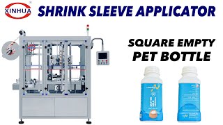 Celebrity Square Empty PET Bottle Shrink Sleeve Labeling Machine – Precision Sleeving Wealth