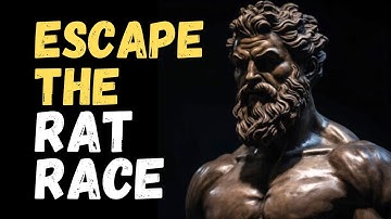 10 STOIC LESSONS TO ESCAPE THE MATRIX OF THE RAT RACE | STOICISM