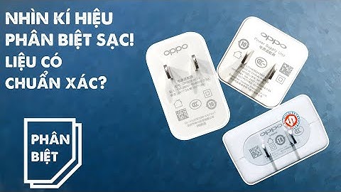[PHÂN BIỆT] Nhìn Kí Hiệu, Phân Biệt VOOC Chính Hãng - Liệu Có Chuẩn Xác ?