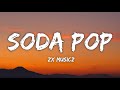 Soda Pop Catchy K Pop English Lyrics Video ZX MUSICZ 7clouds Style Soda Pop Catchy K Pop English Lyrics Video ZX MUSICZ 7clouds Style