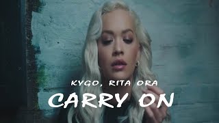 Kygo, Rita Ora -  Carry On  (Lyrics Video)