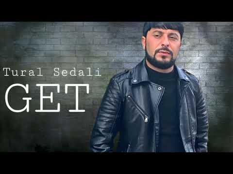 Tural Sedali - Get - Official Music