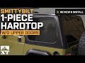 Jeep Wrangler Smittybilt 1-Piece Hardtop w/o Upper Doors (1997-2006 TJ) Review & Install