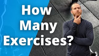 How Many Exercises Per Workout? | Is More Better?