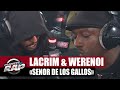 Lacrim feat. Werenoi "Señor de los Gallos" #PlanèteRap