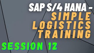 SAP Business Partner - Part 2 | BP | SAP S4 HANA Simple Logistics Training | Session 12