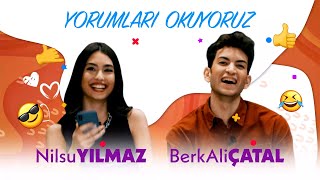 Nilsu Yılmaz ve Berk Ali Çatal | YouTube Yorumlarınızı Okuyoruz