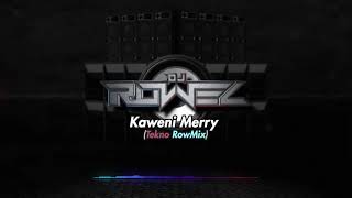 KAWENI MERRY (Dj Rowel Remix)