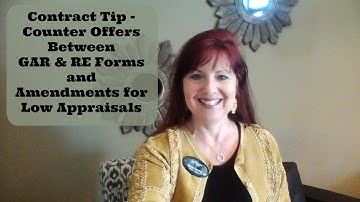 Contract Tip - Counter Offers Between GAR & RE Forms and Amendments for Low Appraisals
