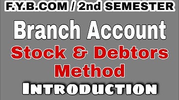 #Stock_&_Debtors_Method #Branch_Accounts #fybcom #2nd_semester  #idol @IMRAN SIR Account ki class