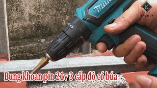 Bung Khoan Pin 21V 3 Cấp Độ Giá Rẻ