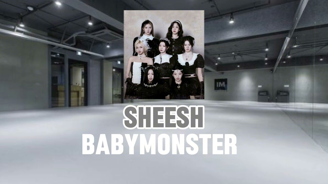 SHEESH - BABYMONSTER|| EMPTY STUDIO EFFECT