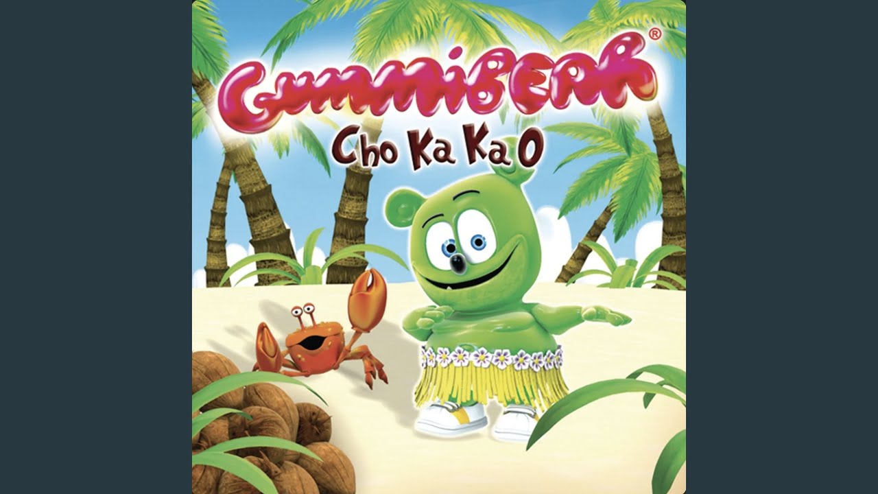 Gummy Bear - Letra de Cho Ka Ka O