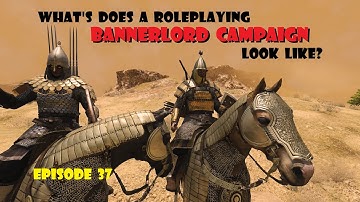 Full Aserai Campaign w/ Advanced Tactics: Volume XXXVII: Full Scale Invasion