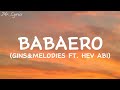 Babaero - gins&melodies ft. Hev Abi (Lyrics)