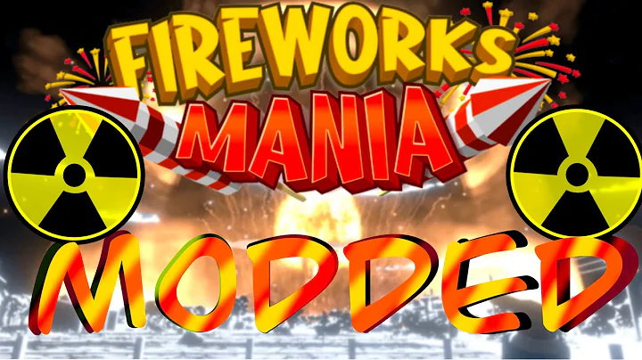Using modded fireworks to cause absolute chaos in FireworksMania
