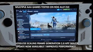 Lossless Scaling LSFG Frame Generation 2.0 Major Update Improves Performance   More | Rog Ally Test