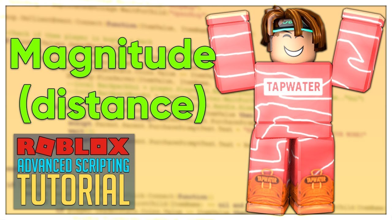 Advanced Roblox Scripting Tutorial 22 Magnitude Distance Beginner To Pro 2019 Youtube - roblox player distance